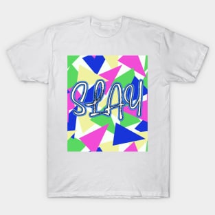 Slay in 80's Colors | Hot Pink, Cobalt Blue, Lime Green T-Shirt